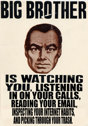 Big Brother is watching you, etc.