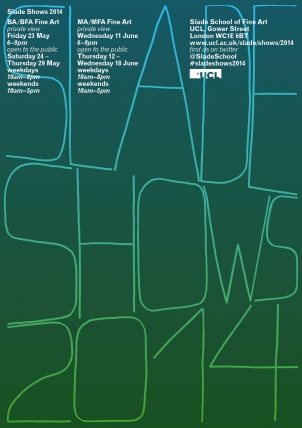 Slade Degree Show poster