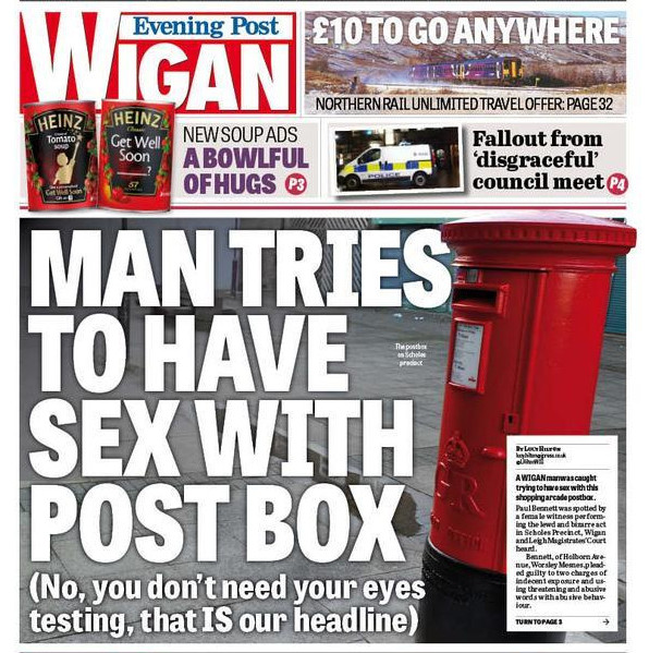 newspaper front page with headline Man tries to have sex with postbox