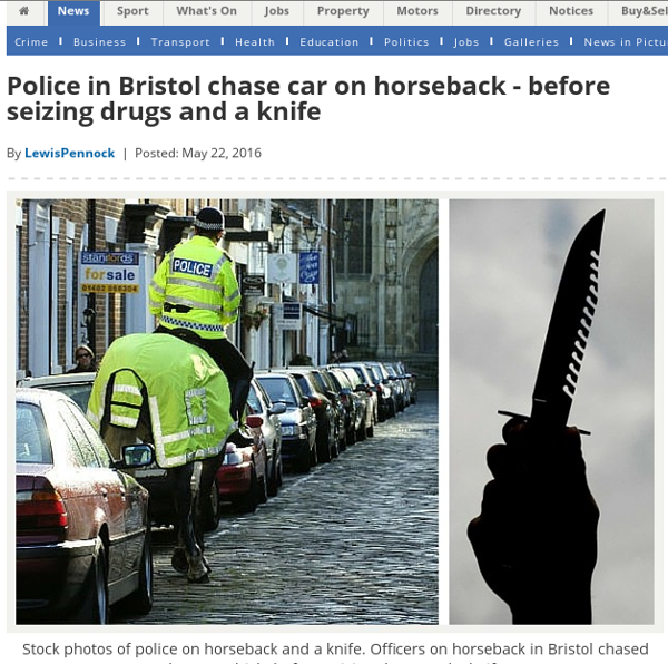 headline reads Police in Bristol chase car on horseback - before seizing drugs and a knife